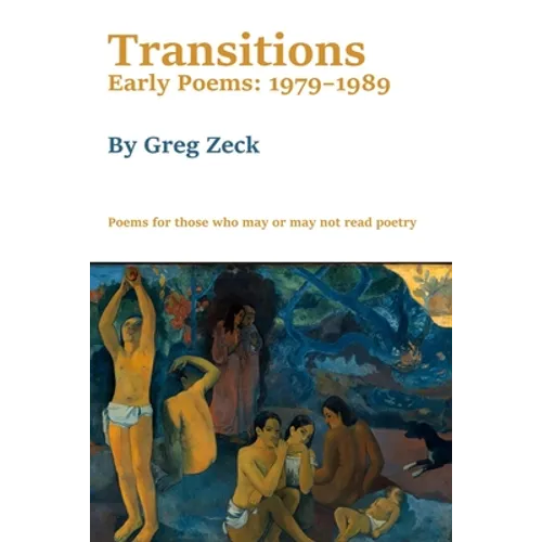 Transitions: Early Poems: 1979-1989