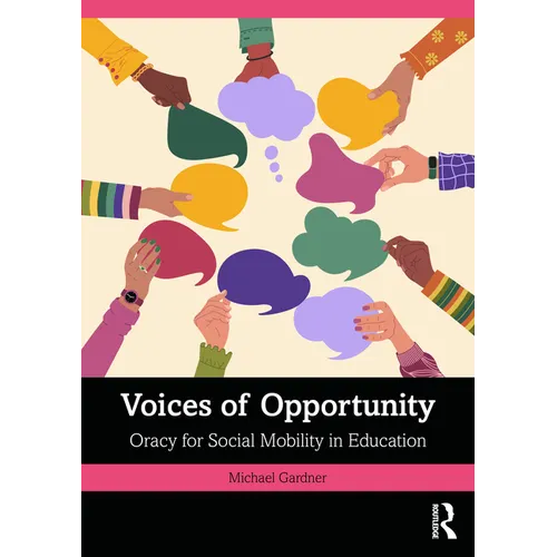 Voices of Opportunity: Oracy for Social Mobility in Education