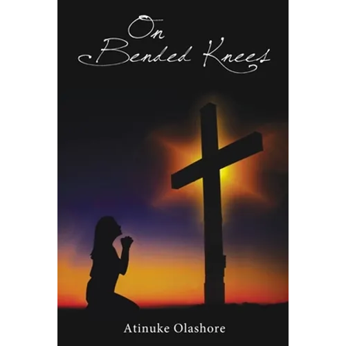 On Bended Knees
