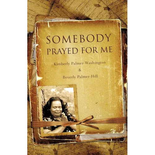 Somebody Prayed for Me