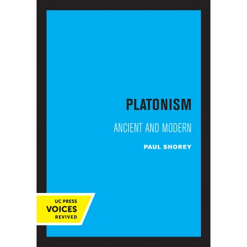 Platonism: Ancient and Modern Volume 14