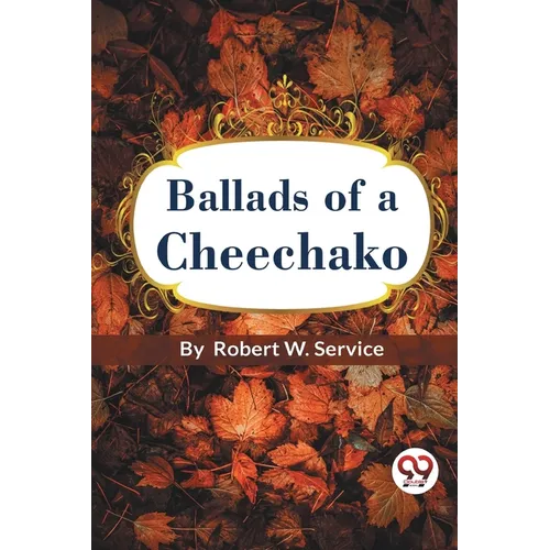 Ballads of a Cheechako