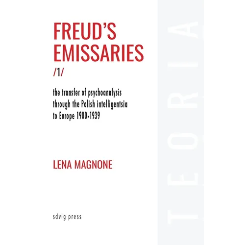 Freud's Emissaries Vol. 1