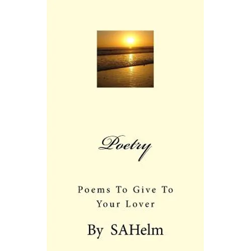 Poetry: Poems to Give to your Lover