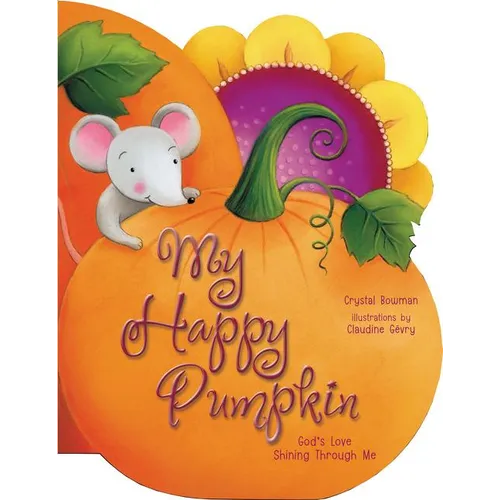 My Happy Pumpkin: God's Love Shining Through Me