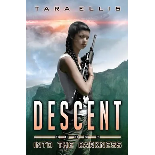 Descent: Book Three of The Forgotten Origins Trilogy