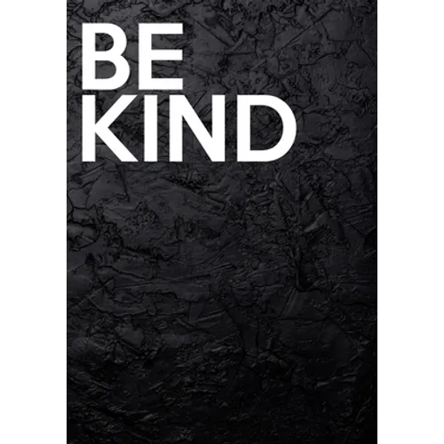 Be Kind: Decorative Book For Styling Your Home - Stack-able Book - Large Text On Spine - 7" x 10"