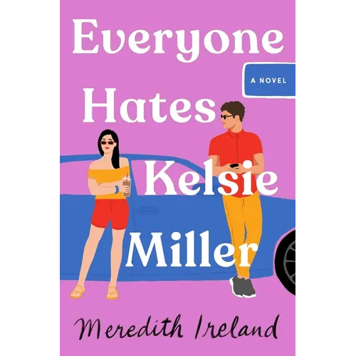 Everyone Hates Kelsie Miller