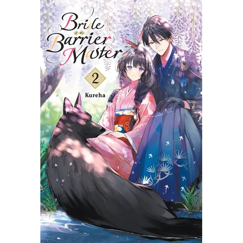 Bride of the Barrier Master, Vol. 2: Volume 2