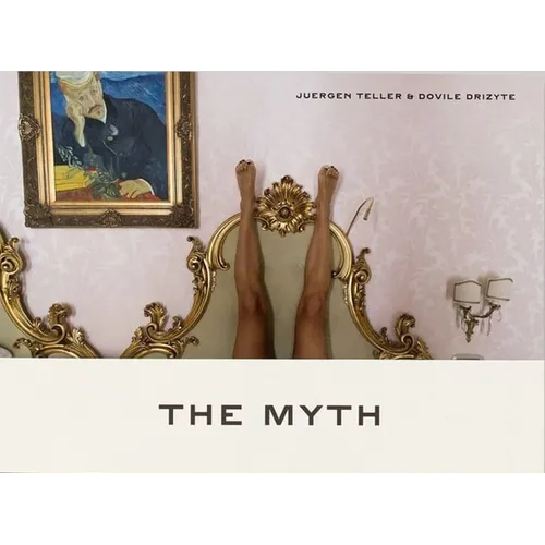 Juergen Teller: The Myth