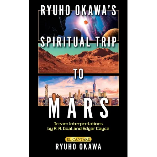 Ryuho Okawa's Spiritual Trip to Mars