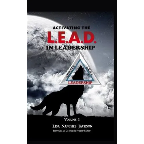 Activating the L.E.A.D. in Leadership