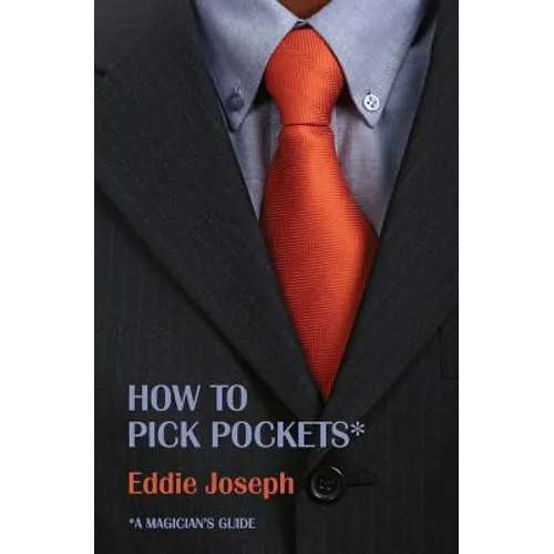 A Magician's Guide: How to Pick Pockets