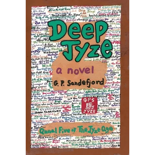 Deep Jyze: Annal Five of the Jyze Age