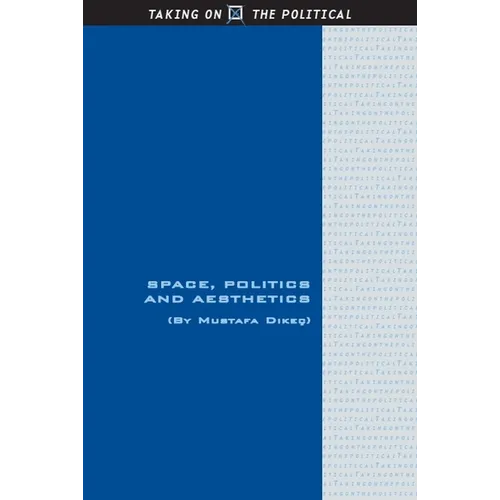 Space, Politics and Aesthetics