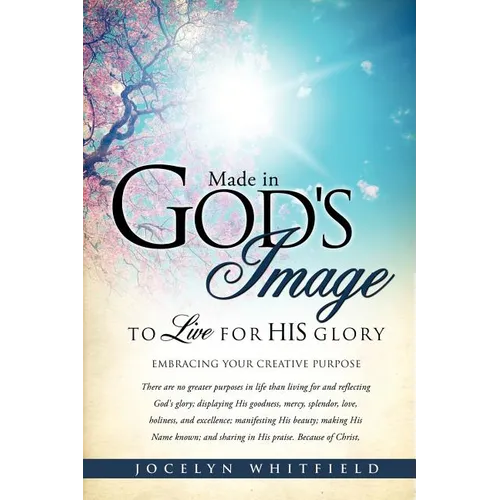 Made in God's Image to Live for His Glory