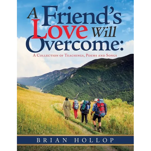A Friend's Love Will Overcome