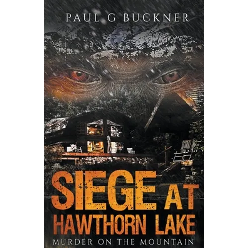 Siege at Hawthorn Lake