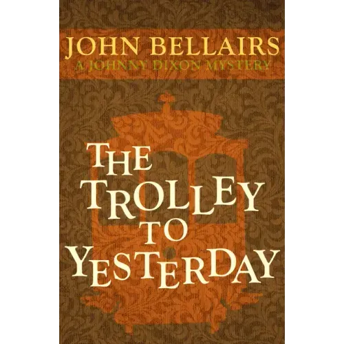 The Trolley to Yesterday