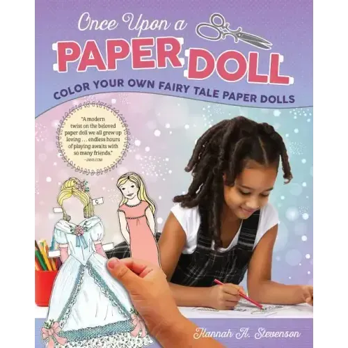 Once Upon a Paper Doll: Color Your Own Fairy Tale Paper Dolls