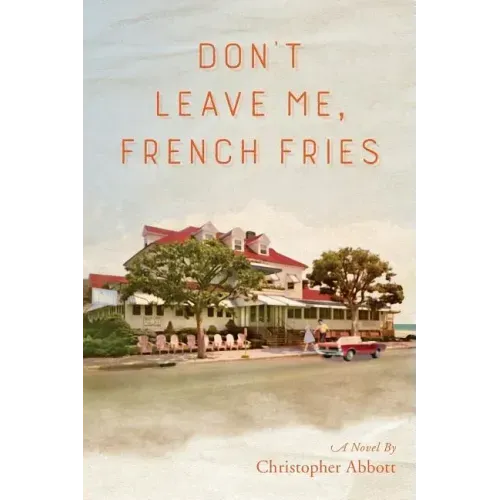 Don't Leave Me, French Fries
