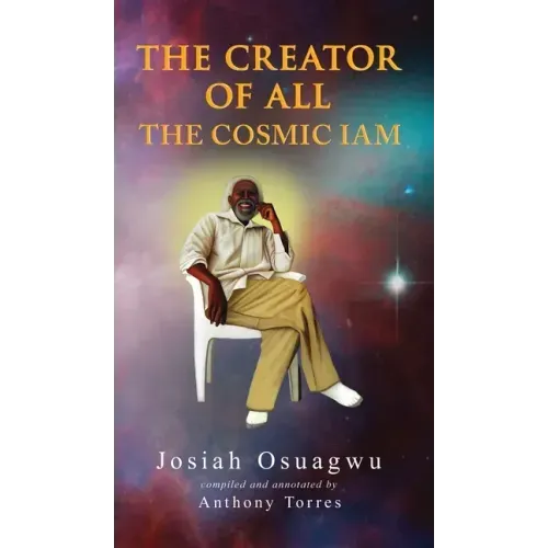 The Creator of All - The Cosmic Iam