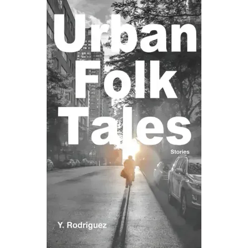 Urban Folk Tales: Stories