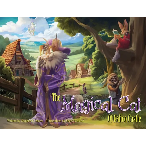 The Magical Cat of Calico Castle: A Rhyming Story About Kindness, Empathy, and the Magic of Friendship