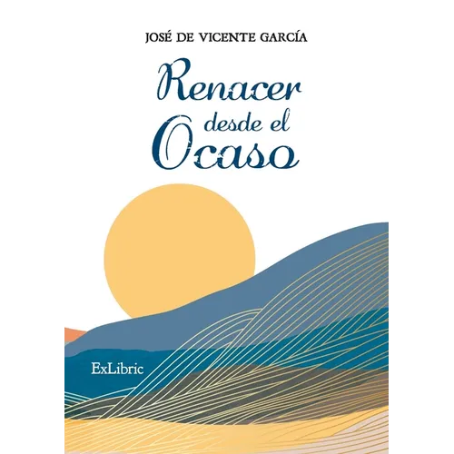 Renacer desde el ocaso