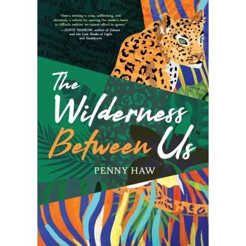 The Wilderness Between Us