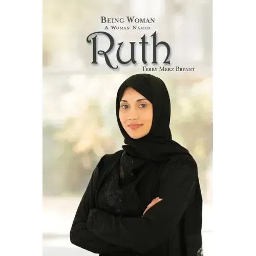 Being Woman: A Woman Named Ruth