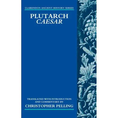 Plutarch Caesar: Translated with an Introduction and Commentary