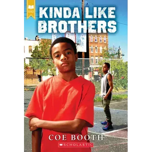 Kinda Like Brothers (Scholastic Gold)