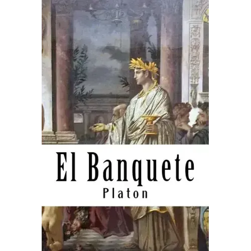 El Banquete (Spanish) Edition
