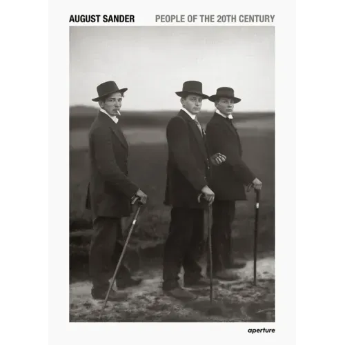 August Sander: People of the 20th Century: A Cultural Work in Photographs