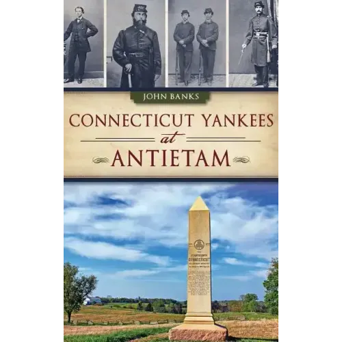 Connecticut Yankees at Antietam