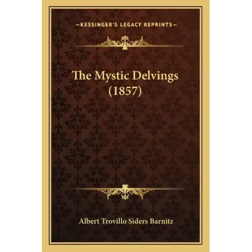 The Mystic Delvings (1857)