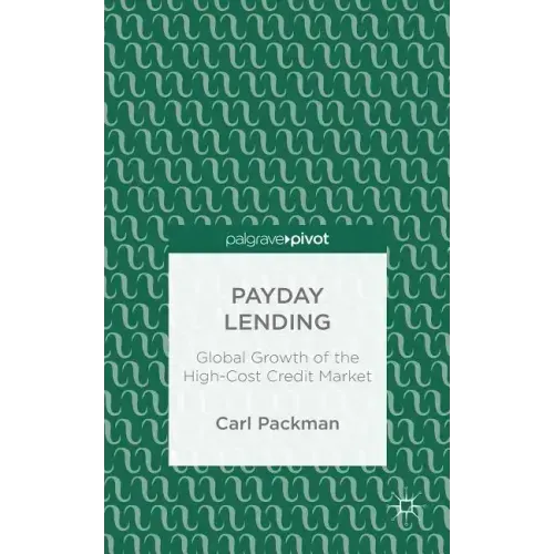 Payday Lending: Global Growth of the High-Cost Credit Market