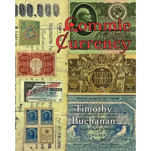 Commie Currency: : the abuse of money in the Soviet Union