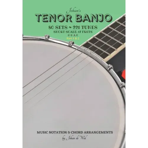 Johan's TENOR BANJO Sets & Tunes: Music Notation & Chord Arrangements