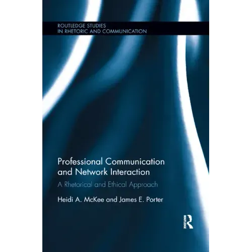 Professional Communication and Network Interaction: A Rhetorical and Ethical Approach