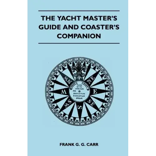The Yacht Master's Guide and Coaster's Companion