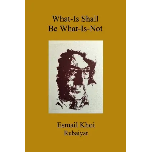 What-Is Shall Be What-Is-Not