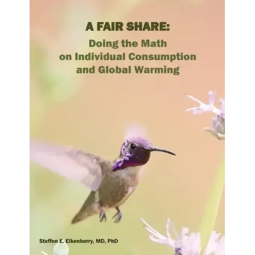 A Fair Share: Doing the Math on Individual Consumption and Global Warming