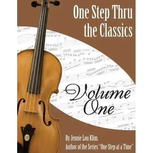 One Step Thru The Classics: Violin Book 1