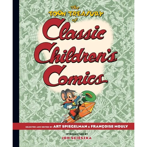 The Toon Treasury of Classic Children's Comics