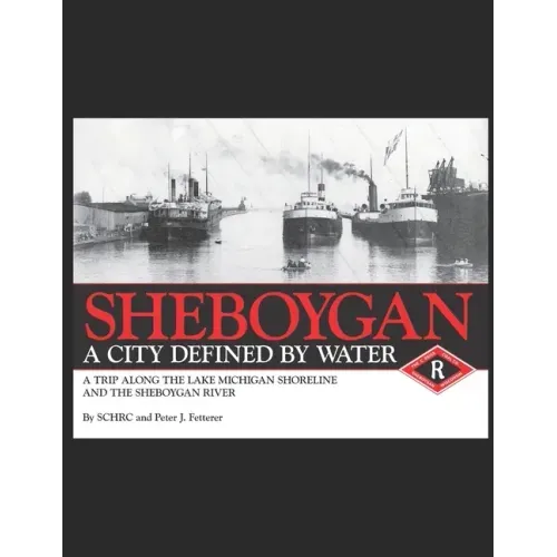 Sheboygan, A City Defined by Water