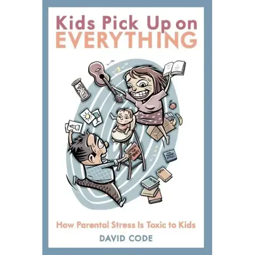 Kids Pick Up on EVERYTHING