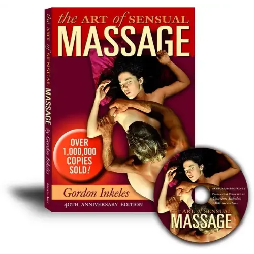 The Art of Sensual Massage Book: 40th Anniversary Edition [With DVD]
