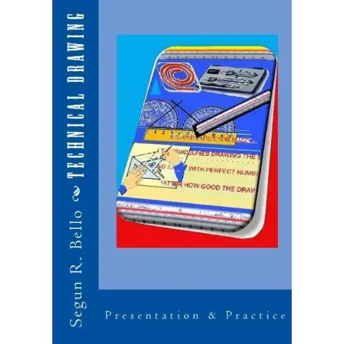 Technical Drawing: Presentation & Practice
